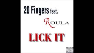 20 Fingers feat. Roula - Lick It (20 Fingers Club Mix) **HQ ** Resimi