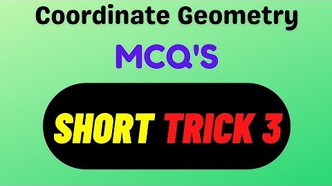 MCQs Short Tricks Coordinate geometry | Coordinate geometry Short Tricks | Trick 3