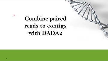 5 Combine paired reads to contigs with DADA2