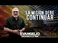 LA MISION DEBE CONTINUAR | Evangelio Aplicado (SAN MATEO 4, 12-23) - SALVADOR GOMEZ