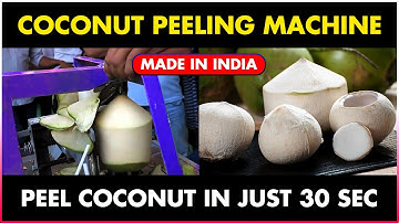 Automatic COCONUT PEELING MACHINE | Tender Coconut Trimming / Cutting Machine #MadeinIndia