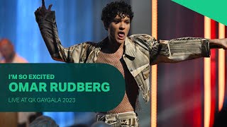 Omar Rudberg - I’m So Excited (Live QX Gaygala 2023)