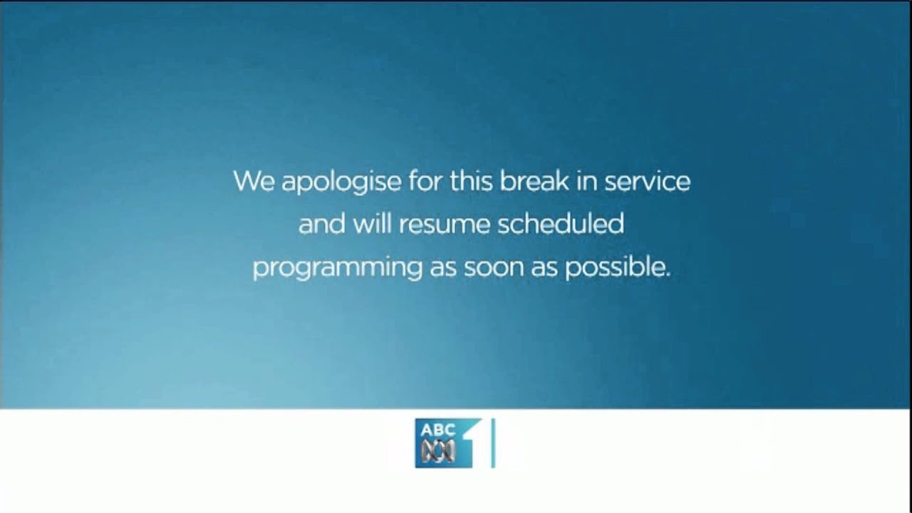Image result for ABC we apologise for this break in transmission