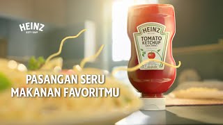 Heinz, Pasangan Seru Makanan Favoritmu!