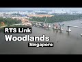 RTS Link Project Update - Woodlands, Singapore