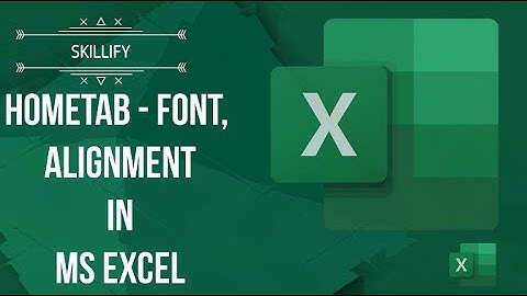 HOMETAB - FONT, ALIGNMENT in MS EXCEL #excelskills - MS EXCEL BEGINNER TO ADVANCED SERIES