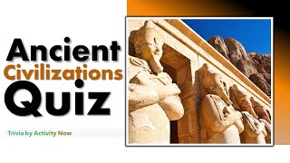 Ancient Civilizations Trivia | Quiz screenshot 1
