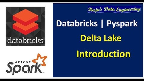 51. Databricks | Pyspark | Delta Lake: Introduction to Delta Lake