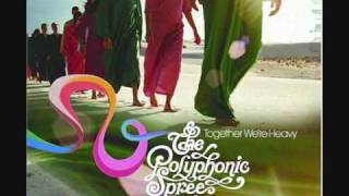 Video thumbnail of "Polyphonic Spree- Two Thousand Places"