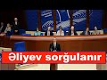 Avropa Parlamentində Əliyev rejimi ilə bağlı nələr danışıldı, nələr?!         (Türkcə tərcümə)