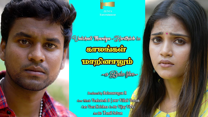 காலங்கள் மாறினாலும் - AWARD WINNING Short Film | Vaishali Thaniga | Karthick | Zenus Entertainment