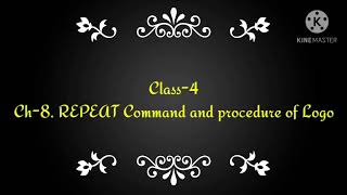 Celebrity Class-4  Ch-8. Repeat command and procedures of logo Profile