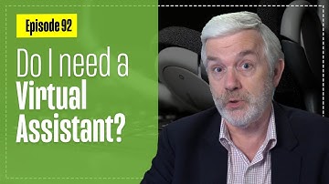 Do you need a Virtual Assistant? - How do you know?