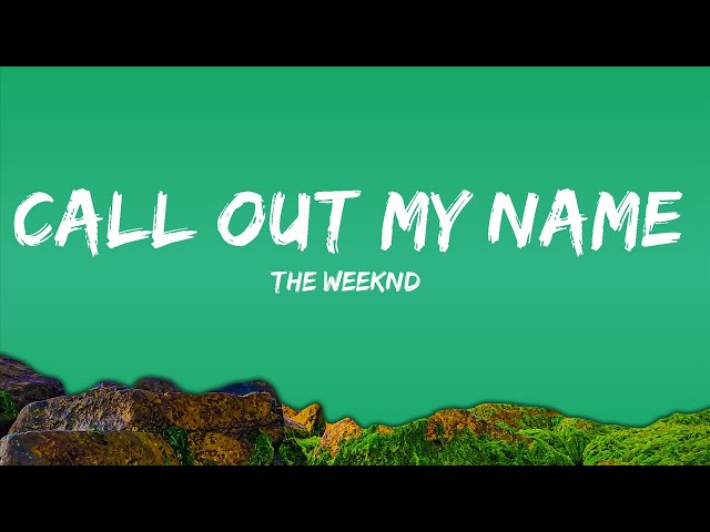 The Weeknd - Call Out My Name (sped up/tiktok version) Lyrics | guess i was just another pit stop class=
