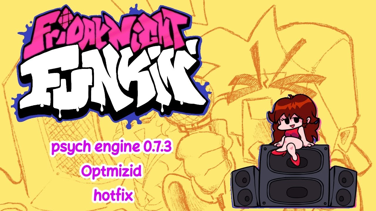 Friday Night Funkin psych engine 0.7.3 hotfix Optmizid - YouTube