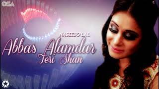 Abbas Alamdar Teri Shan | Naseebo Lal | official complete version | OSA Islamic