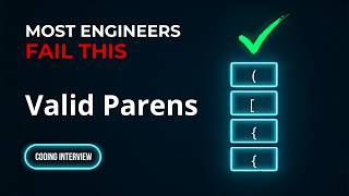 Most engineers failed this Valid Parens test in coding interview