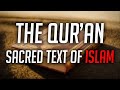 The Qur&#39;an - Islam&#39;s Sacred Text