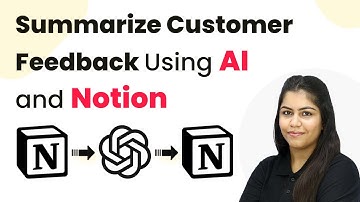 How to Summarize Customer Feedback Using AI and Notion