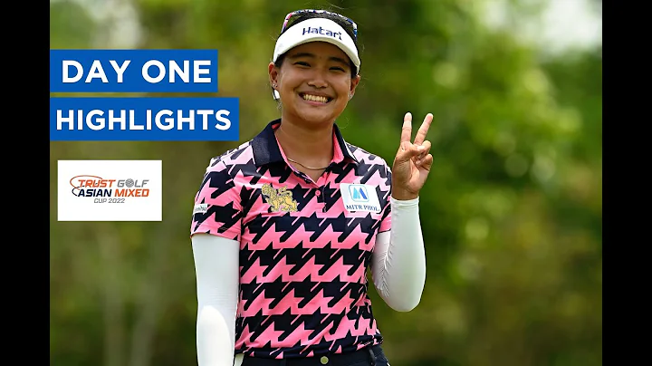 DAY ONE HIGHLIGHTS | TRUST GOLF ASIAN MIXED CUP - DayDayNews