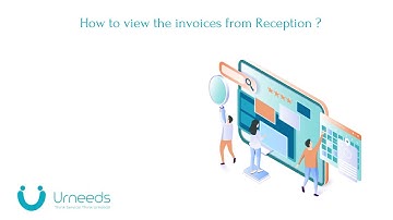 Urneeds HMS - Invoice - How to view the invoices from Reception ?