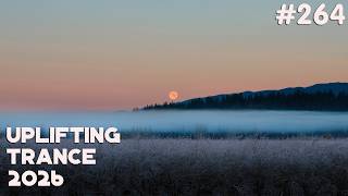🔊 Uplifting Trance & Melodic Trance Mix 2026 🔹 Episode #264
