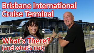 What's at the Cruise Terminal at Brisbane? - Brisbane International Cruise Terminal