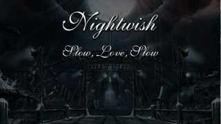 Nightwish - Slow, Love, Slow (With Lyrics) chords