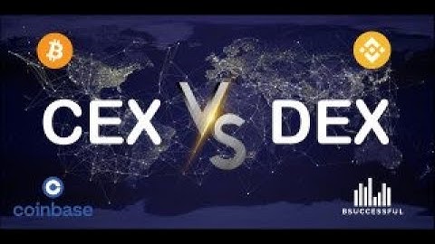 Centralized Exchange CEX vs  Decentralized Exchange DEX