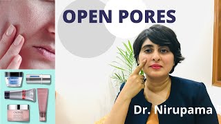 Open Pores video (Hindi) | Causes, Treatment, Creams, Home remedies [2020]