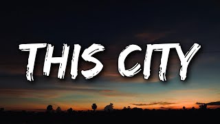 Video thumbnail of "Sam Fischer - This City (Lyrics)"