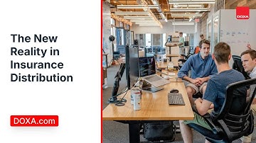 The New Reality in Insurance Distribution | DOXA.com