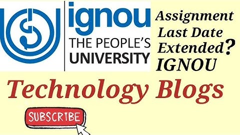31 May 2022 के बाद Last Date और Extend होगी या नही ? || Ignou Assignment Submit Last Date 2022