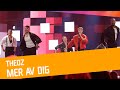 FINALEN: THEOZ - Mer av dig 🎶