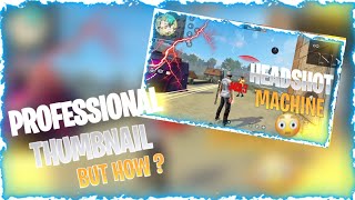 How to make a professional thumbnail || PAGAL DESERT #free fire