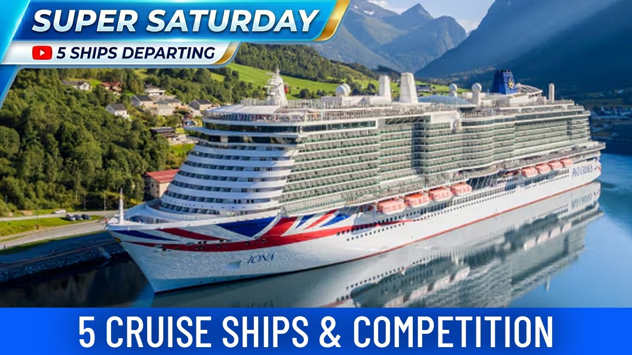 SHIPS TV - Super Saturay & Competition 5 Cruise Ships Departing Port of Southampton (LIVE)