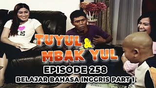 Tuyul dan Mbak Yul Episode 259 Part 1   Belajar Bahasa Inggris