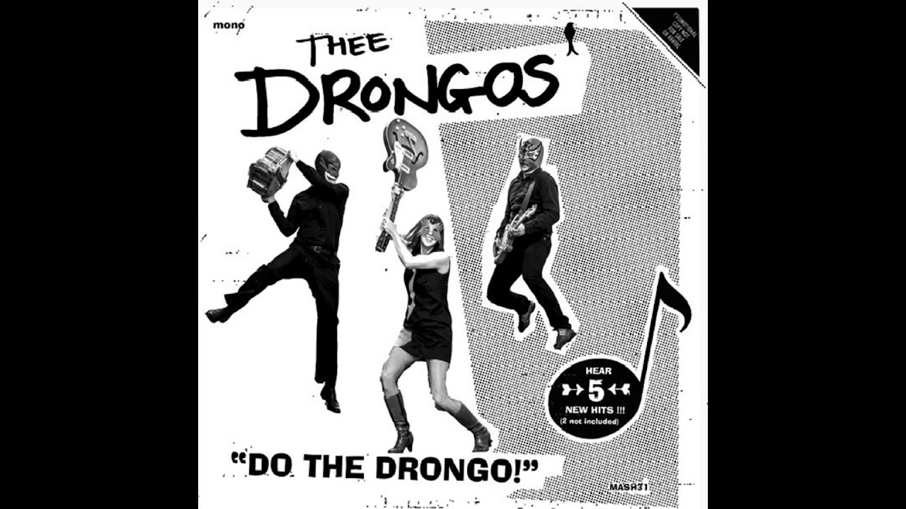 Thee Drongos - Do The Drongo!