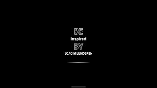 be INSPIRED by @JoacimLundgren !