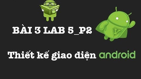 BÀI 3 - LAB 5 - PART 2 [Thực hành với các Picker-Tabs-Sliding]