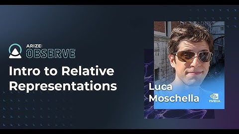 Intro to Relative Representations with NVIDIA