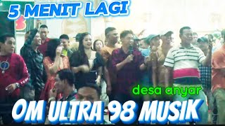 5 menit lagi  | OM ULTRA 98 MUSIK PALEMBANG | ACARA BPK TOMDONI | DESA ANYAR | RCA STUDIO OFFICIAL