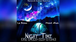 La' Boss - Most High ( Night Time Riddim ) Starpoint Prod.