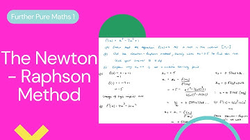 The Newton-Raphson Method (Edexcel IAL FP1 3.4)