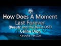 Celine Dion-How Does A Moment Last Forever (Karaoke Version)