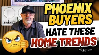 10 Home Trends Phoenix Buyers Hate Right Now