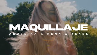 Anuel AA Renn, Yexel - Maquillaje Remix (VIDEO OFICIAL)