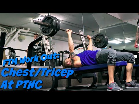 FTM Work Out: Chest and Triceps at PTHC
