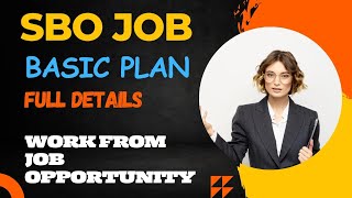 SBO-JOBS  Full Basic Plan  Details  Best Work From Home Job Opportunity2023.sbo sboslot sbosl