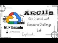 Get Started with Eventarc: Challenge Lab | ARC118 (Step-by-Step Guide) | #googlearcade